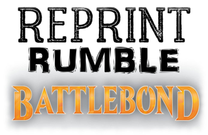 Reprint Rumble - Battlebond