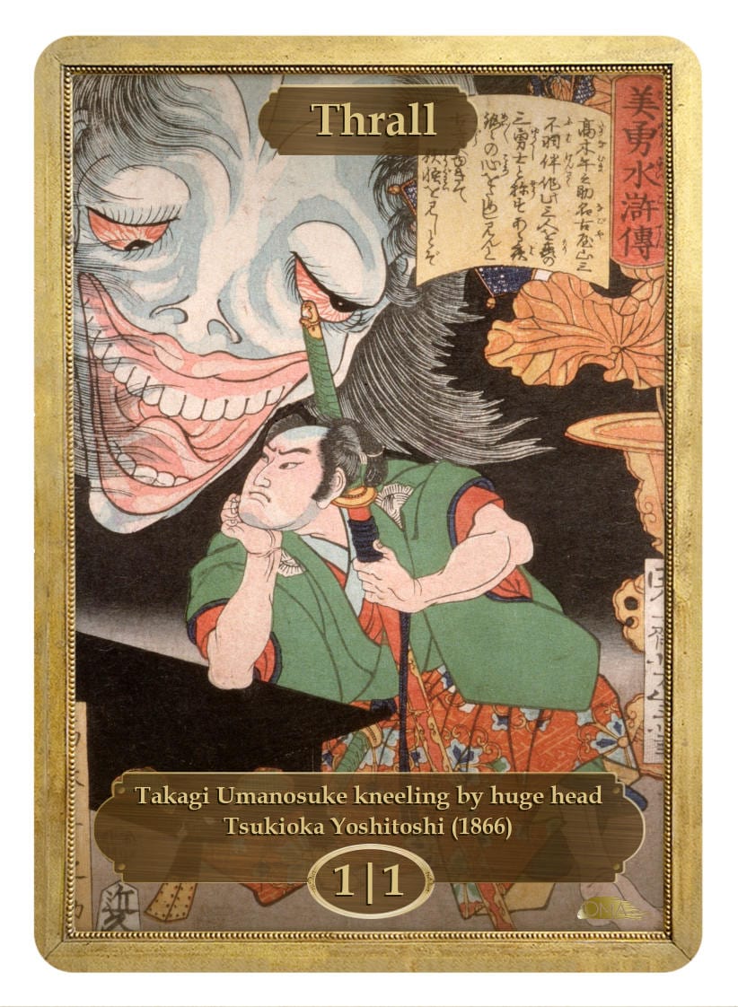 Thrall Token (1/1) by Tsukioka Yoshitoshi